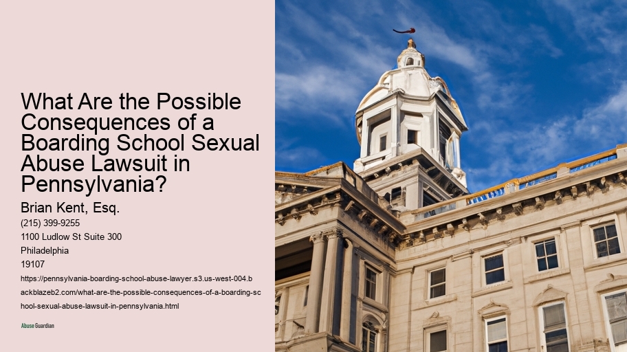 What Are the Possible Consequences of a Boarding School Sexual Abuse Lawsuit in Pennsylvania? 